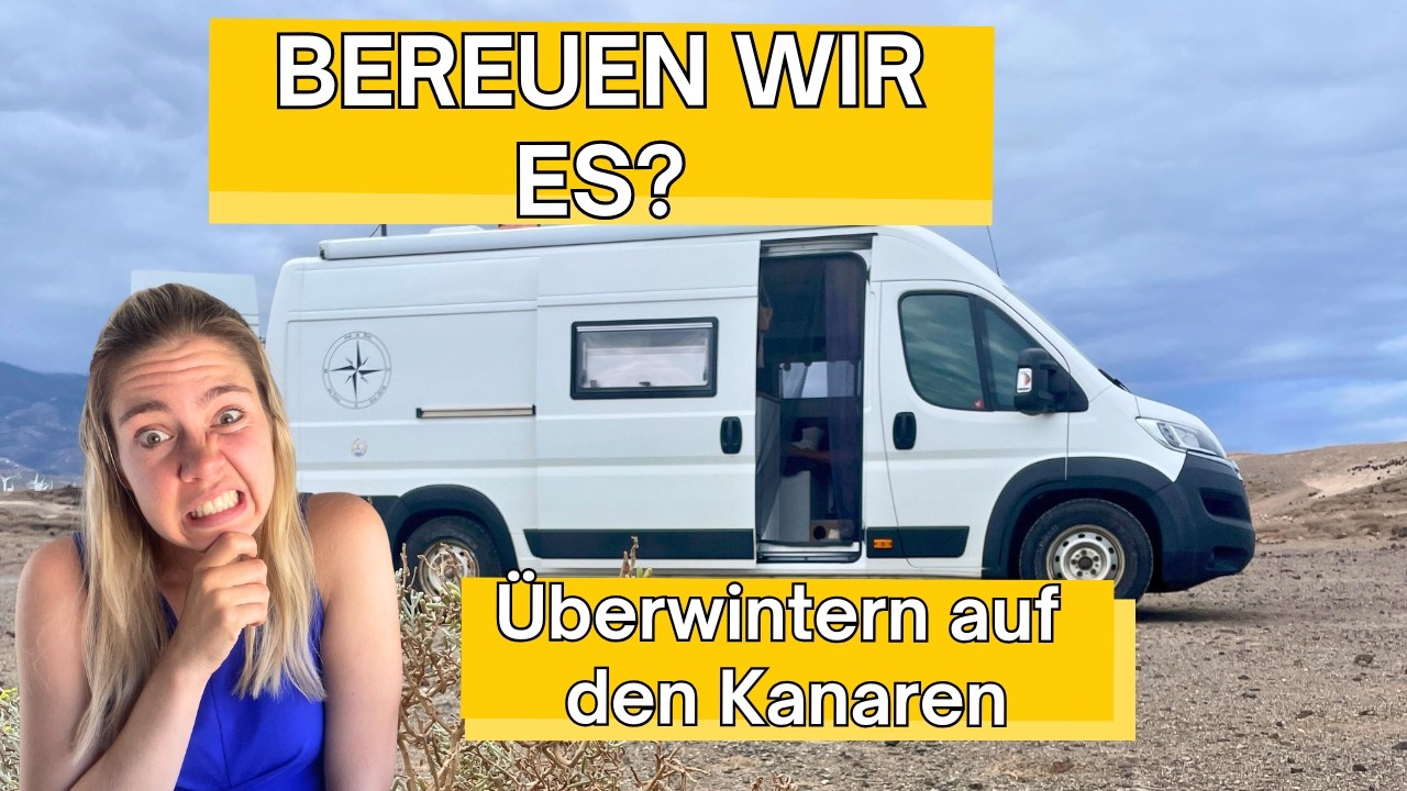 Kanaren mit dem Wohnmobil: Das ehrliche Fazit nach 4 Monaten!