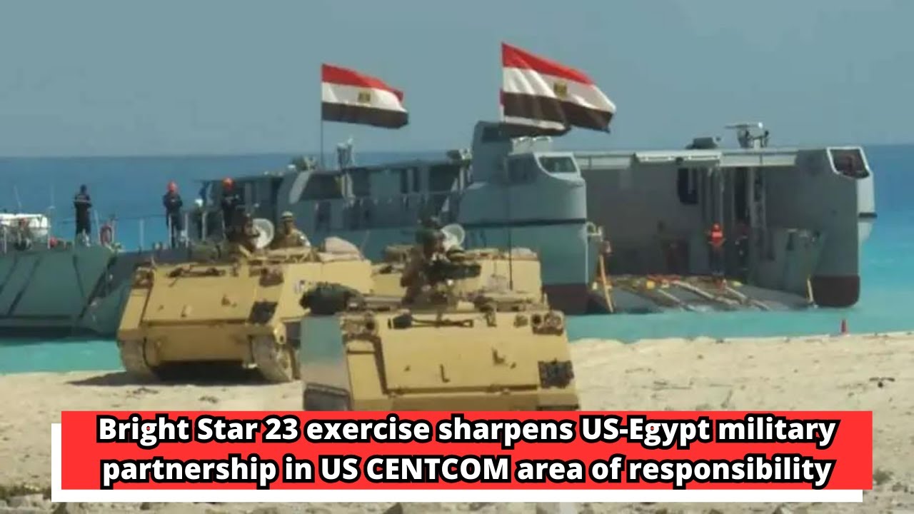 Bright Star 23 exercise sharpens US Egypt military partnership in US CENTCOM area of responsibility