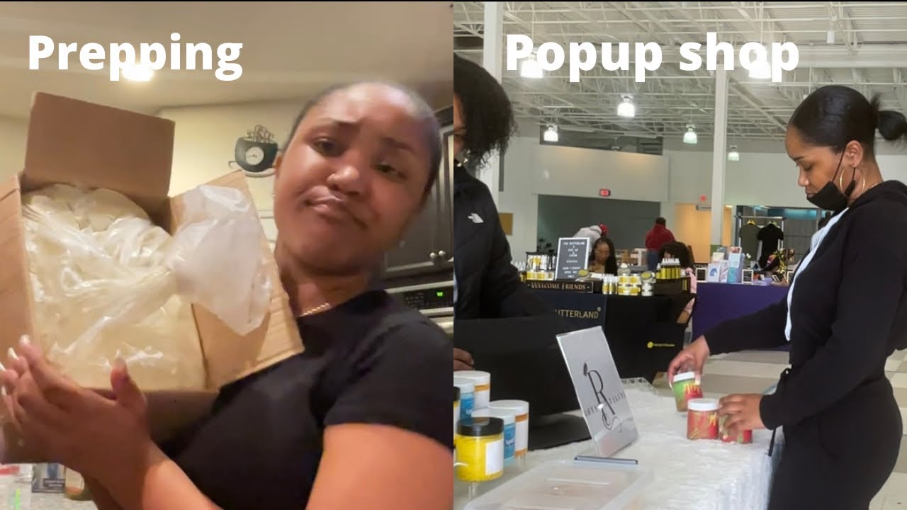 Preparing for a Popup Shop | New Body Butters!