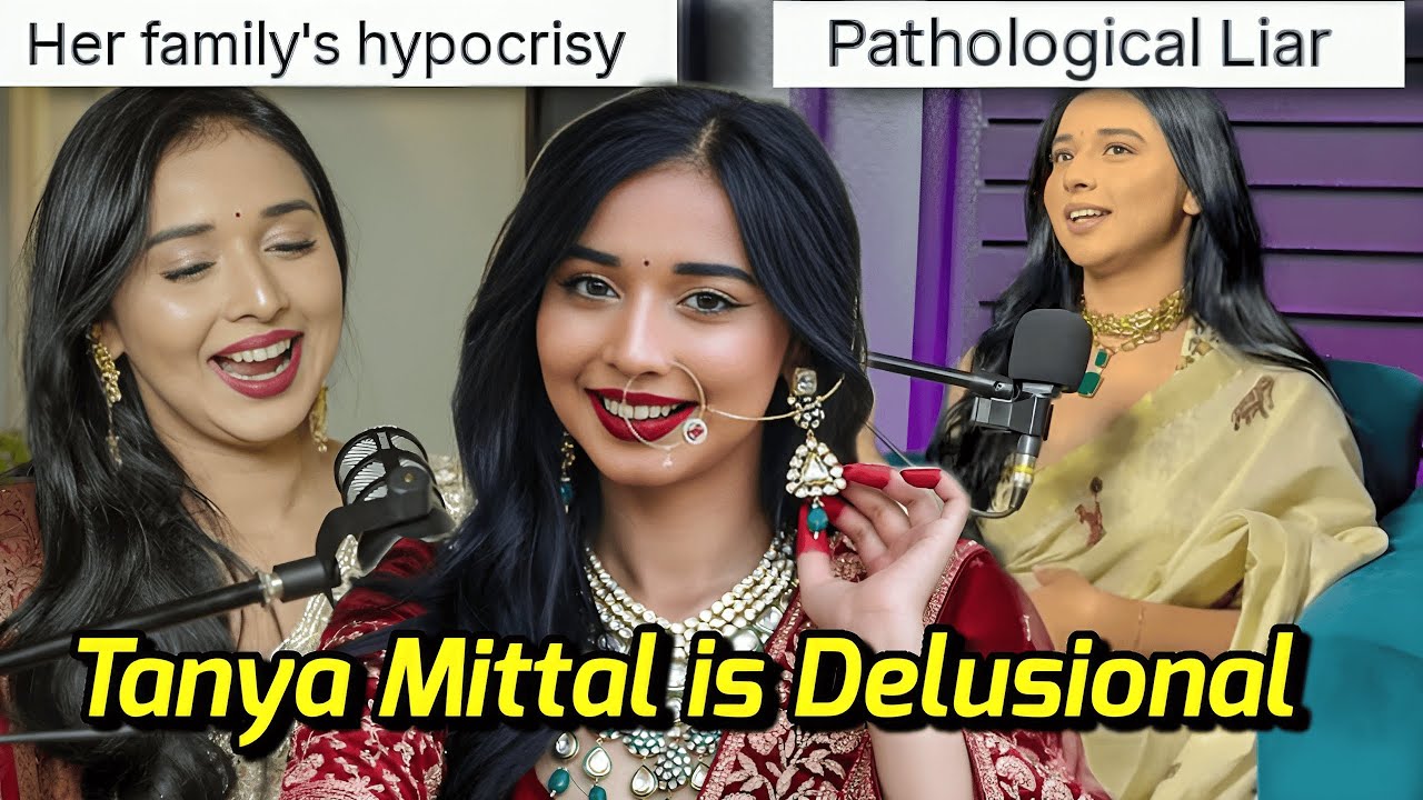 TANYA MITTAL IS CUNNING & MANIPULATING HER AUDIENCE BY LYING