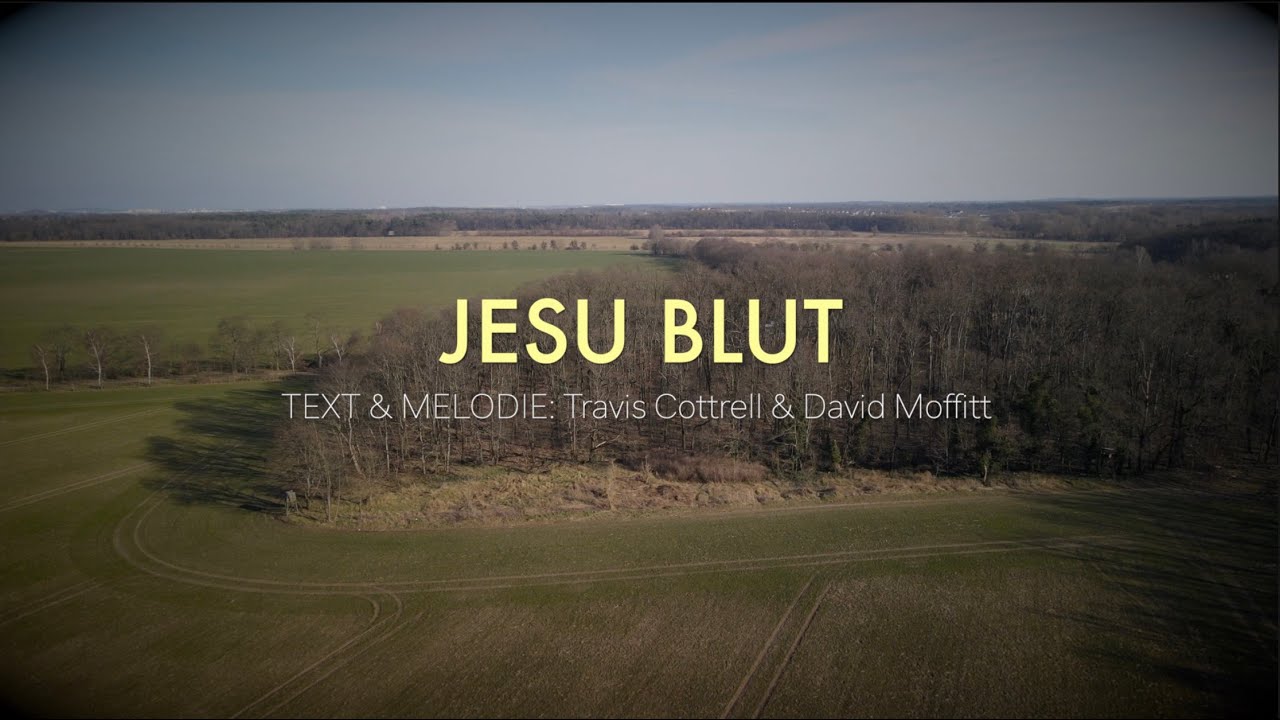 Jesu Blut tritt für mich ein (The blood of Jesus speaks for me)
