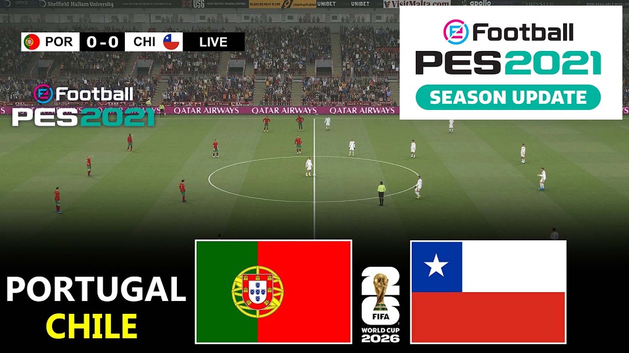 🔴LIVE : Portugal vs Chile | Friendly Football Match 2026 | PES 21 Video Game - Simulation