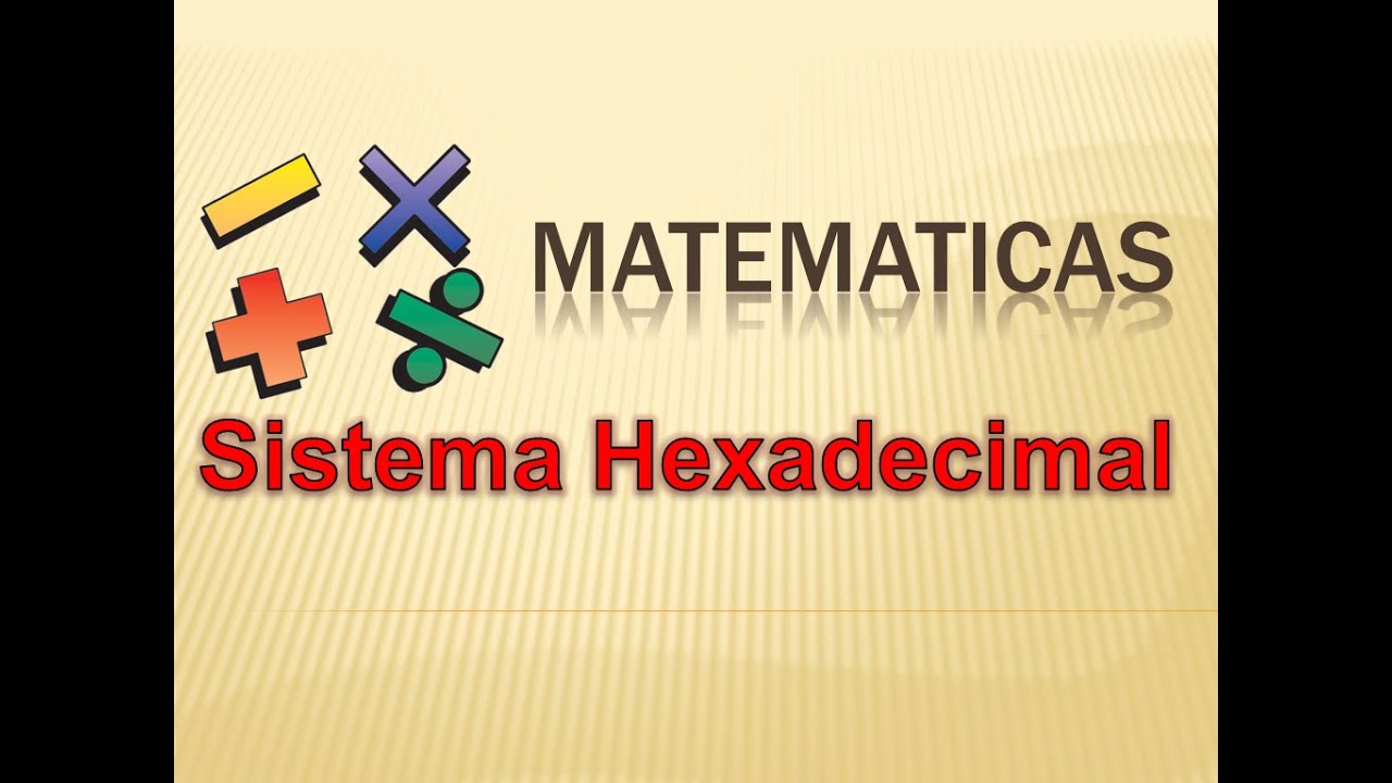 Sistema Hexadecimal (suma y resta)
