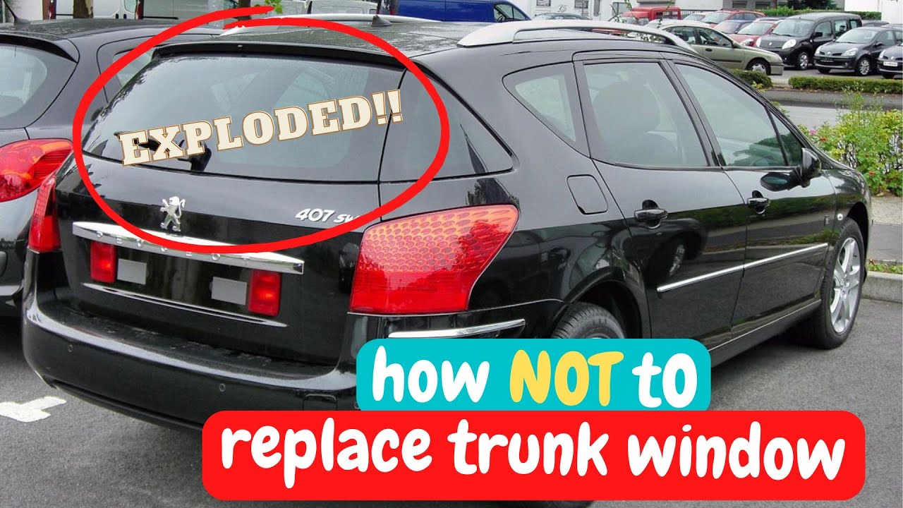 407SW - how NOT to replace trunk window.