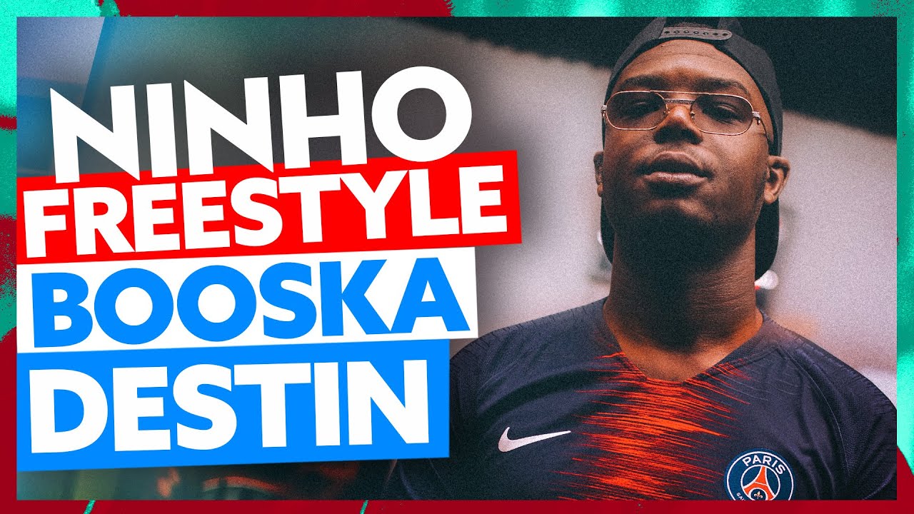 Ninho | Freestyle Booska Destin