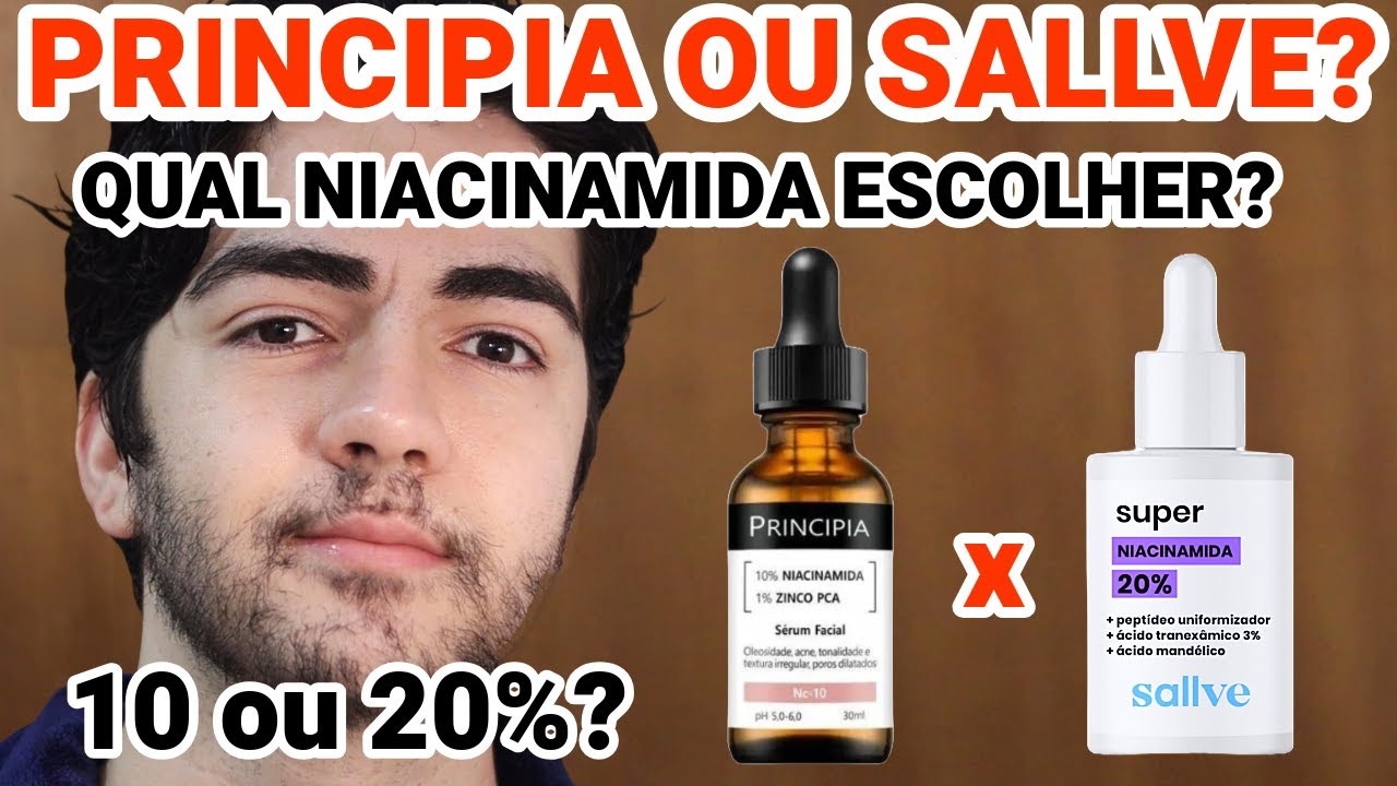 PRINCIPIA OU SALLVE? QUAL NIACINAMIDA ESCOLHER? NC-10 OU SUPER NIACINAMIDA 20%?