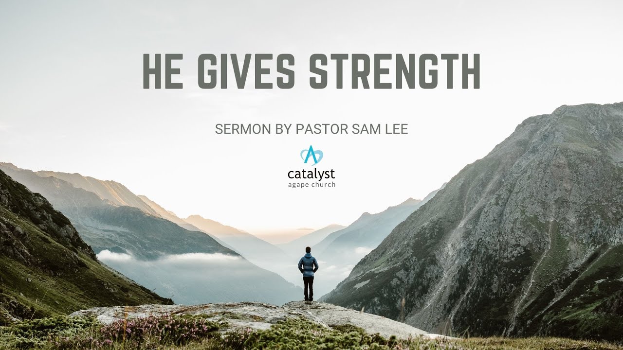 He Gives Strength