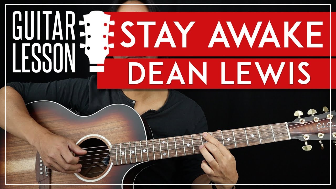 Stay Awake Guitar Tutorial - Dean Lewis Guitar Lesson 🎸 |Fingerpicking + TAB|