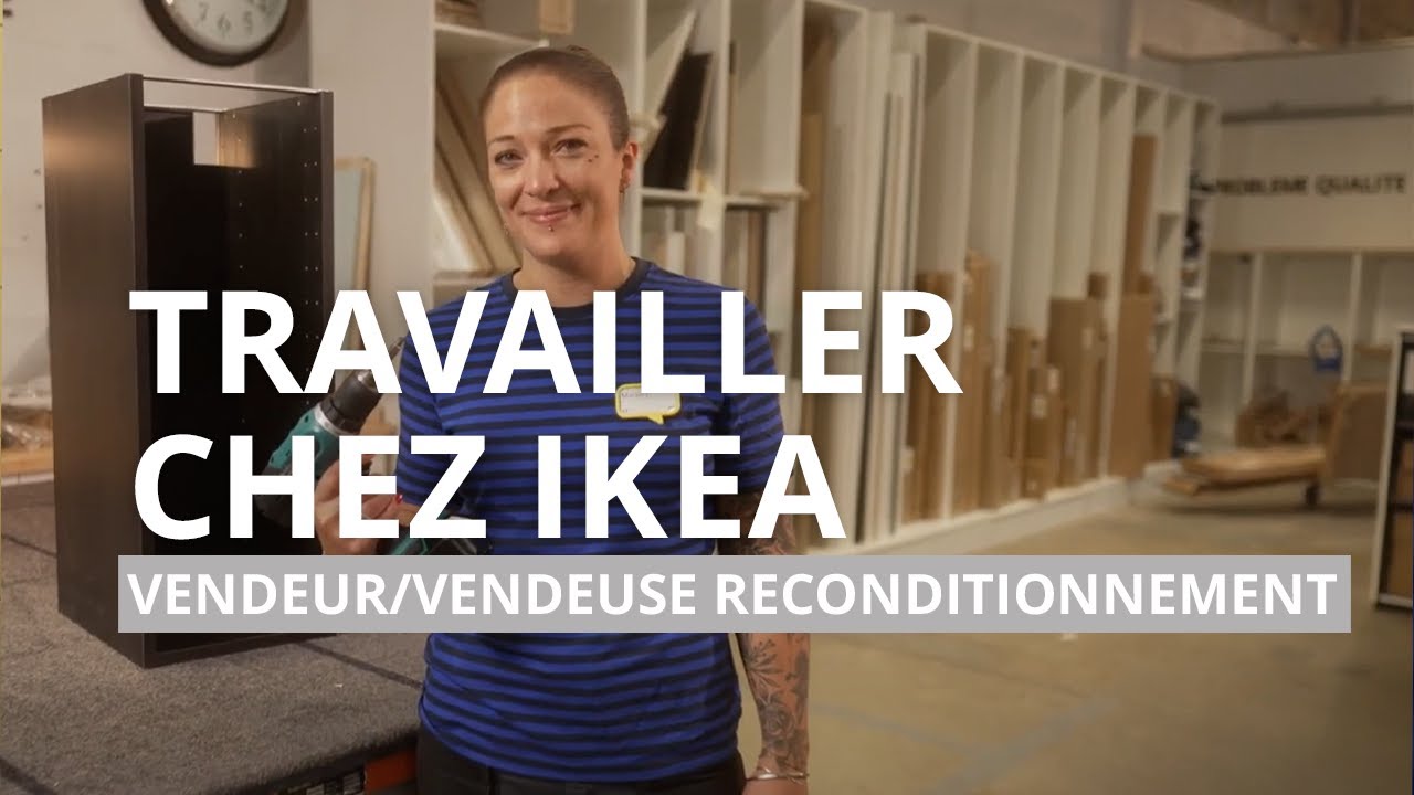 Travailler chez IKEA – Espace seconde vie : vente, qualité & valorisation produits