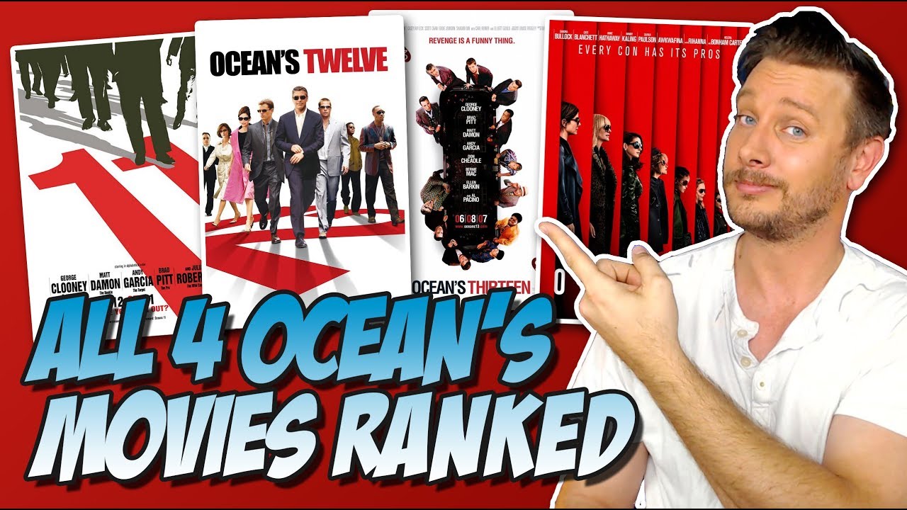 All 4 Oceans Movies Ranked Worst to Best (Ocean's Eleven to Ocean's 8)