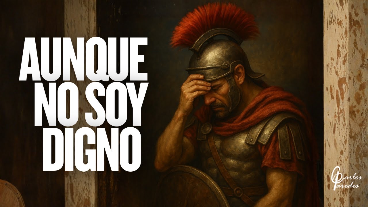 Aunque no soy digno | Carlos Paredes | Iglesia del Nazareno