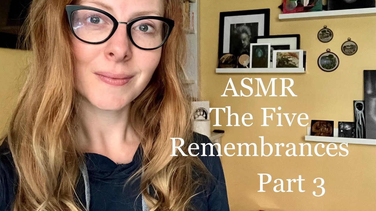 ASMR The Five Remembrances (Pt. 3)
