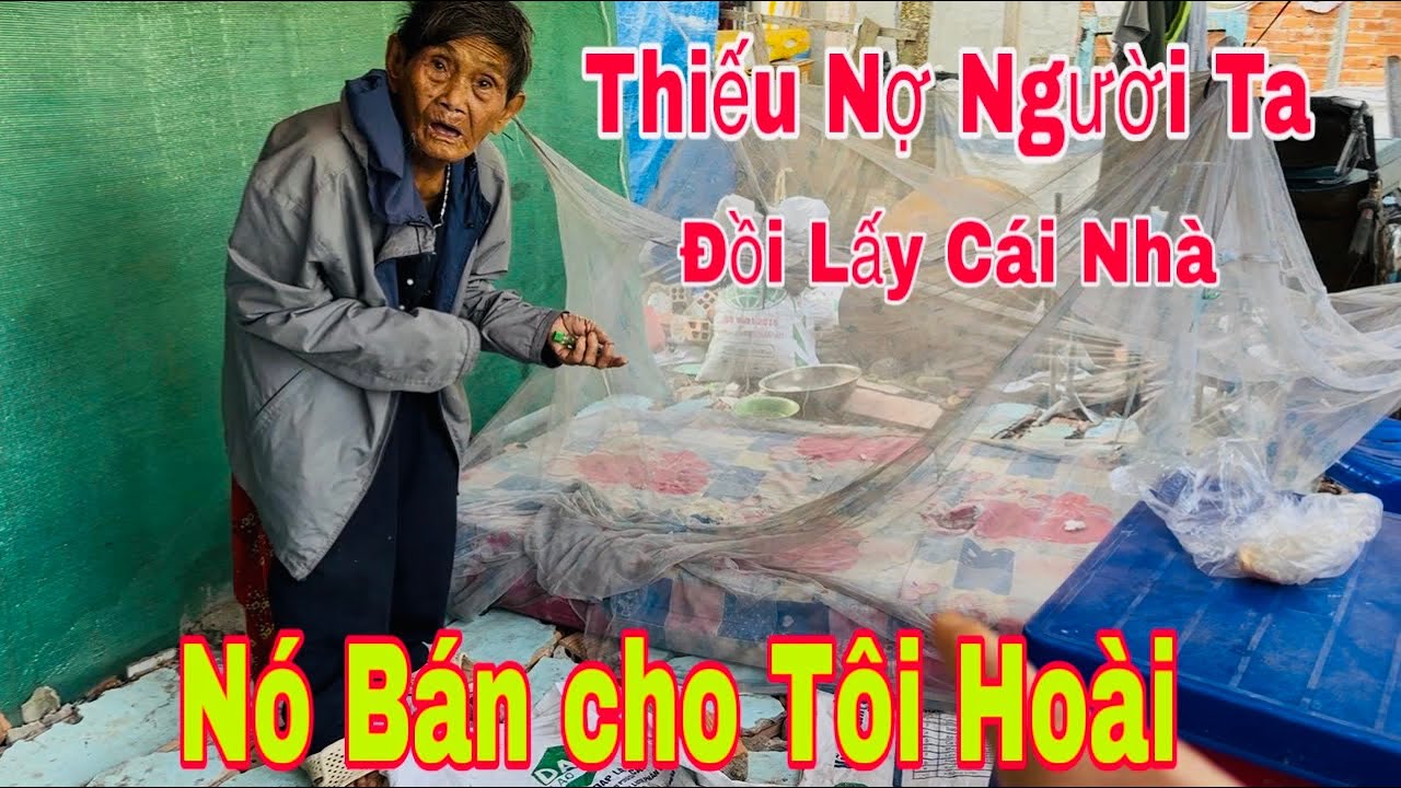 Bán Cái Gì Thiếu Nợ Người Ta Đồi Lấy Cái Nhà/Nó Bán Cho Tôi Hoài-ULMT