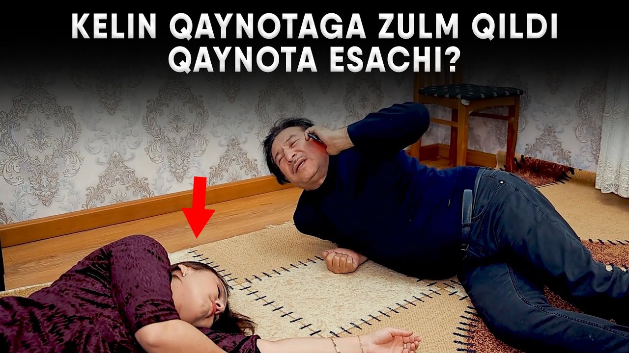 KELIN QAYNOTAGA ZULM QILDI QAYNOTA ESACHI?