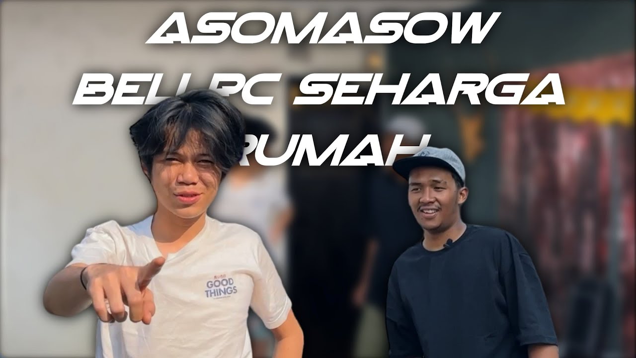 OH IEU ASOMASOWWW TEH,MOAL BALED