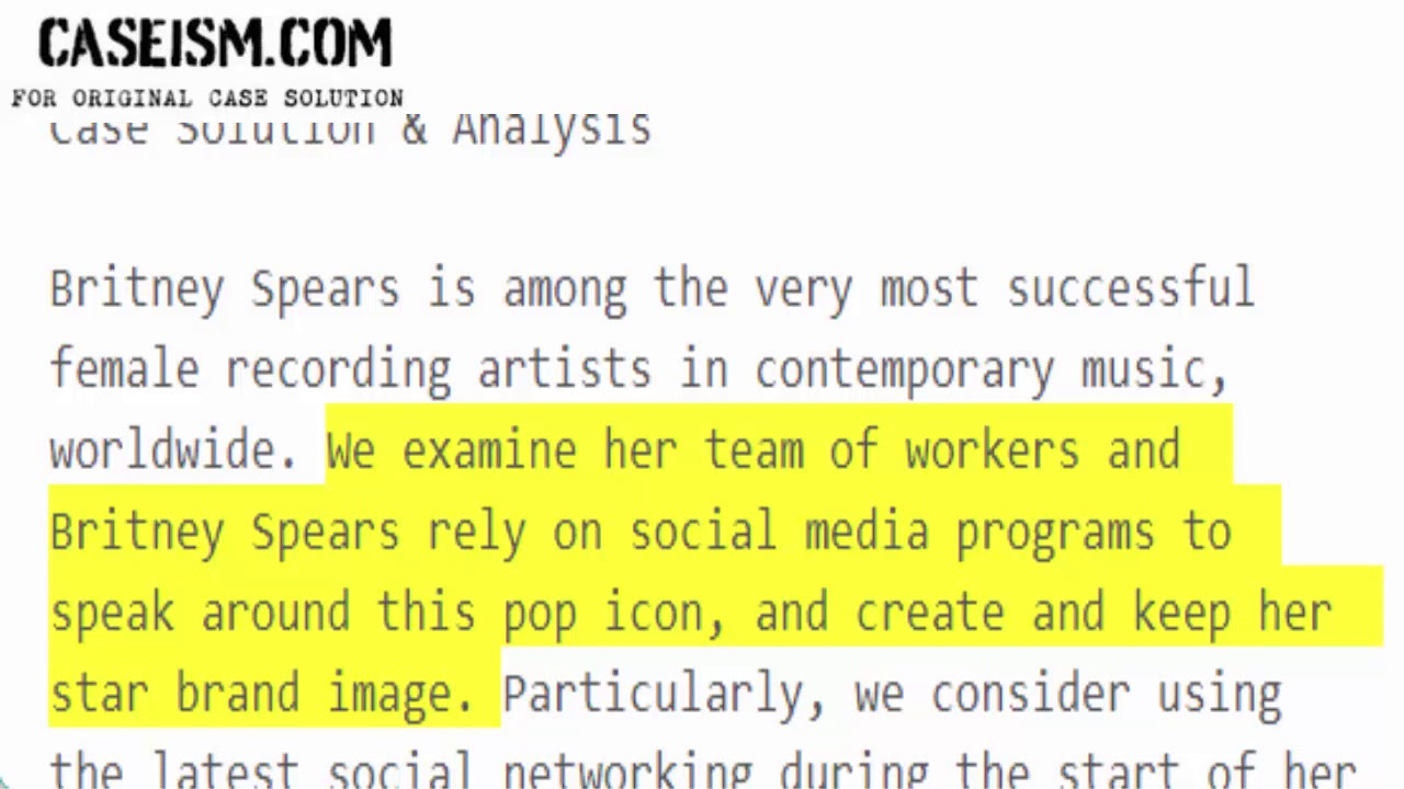 The Britney Spears Universe: Social Media and Viral Marketing at its Best  Case Solution & Analysis