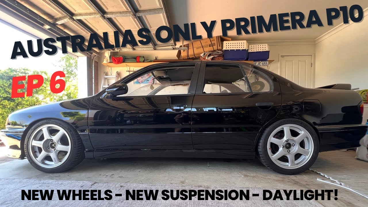 Australia’s only Primera P10 - EP 6 - New wheels, Suspension and it sees daylight again