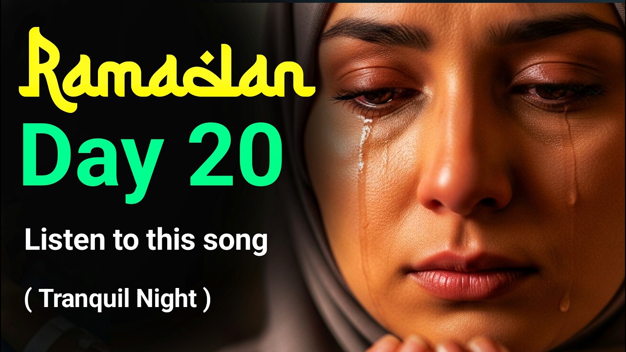 Day 20 of Ramadan Relaxing Ramadan Music for Evening Calm  Ramadan 2026 (  Tranquil Night )