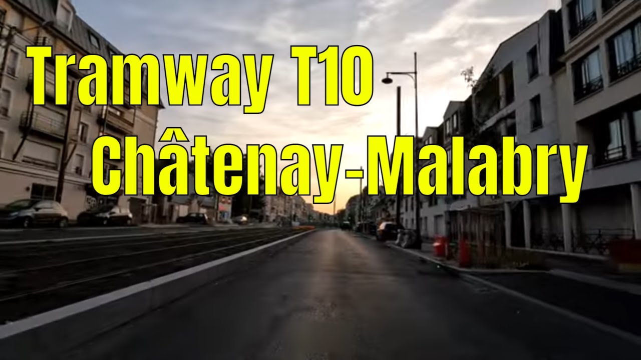 Tramway T10 - Ch&acirc;tenay-Malabry  4K- Driving- French region