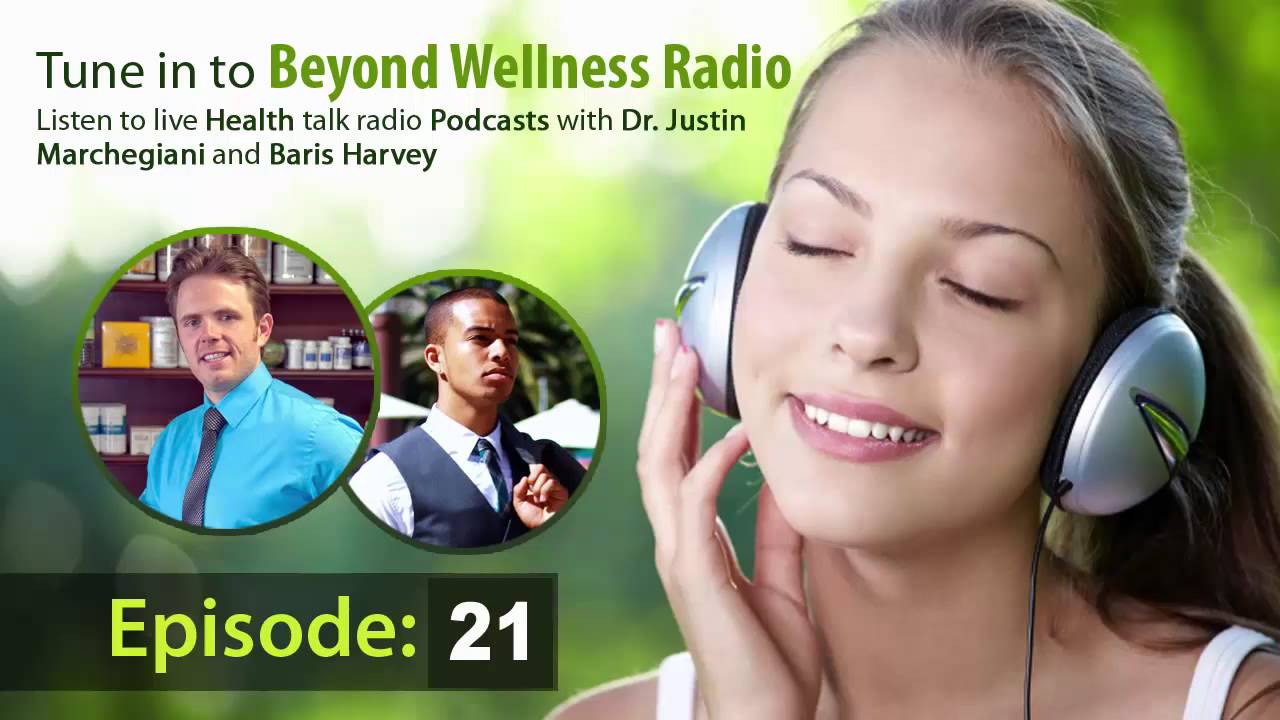 Beyond Wellness Radio Episode 21 