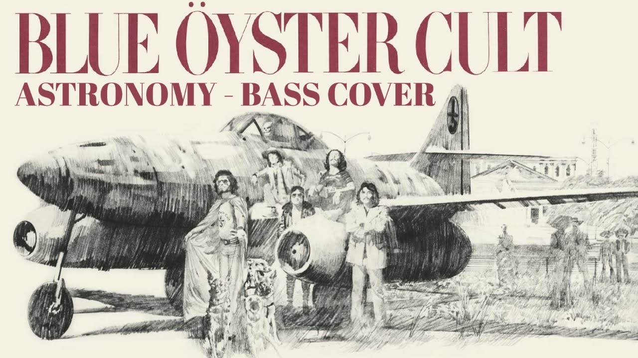 Astronomy - Blue Öyster Cult - Bass cover with tabs