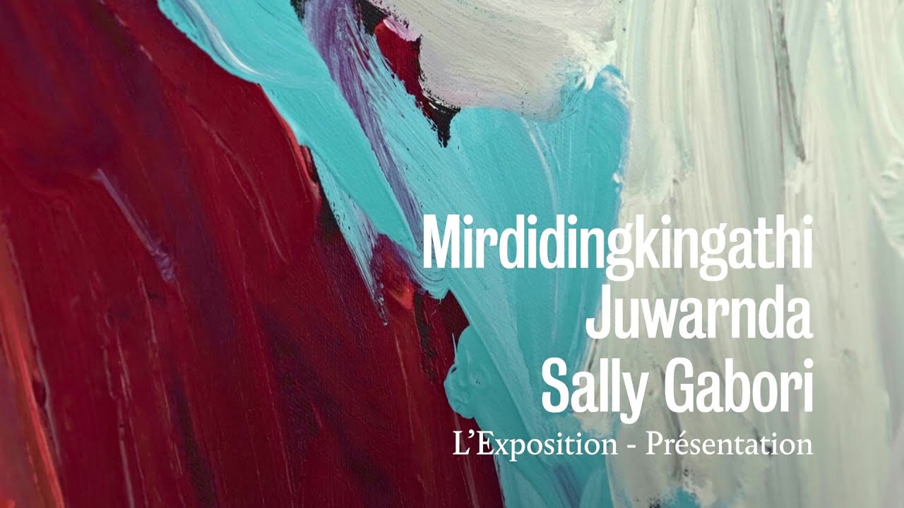 Mirdidingkingathi Juwarnda Sally Gabori – Présentation de l’exposition par Juliette Lecorne