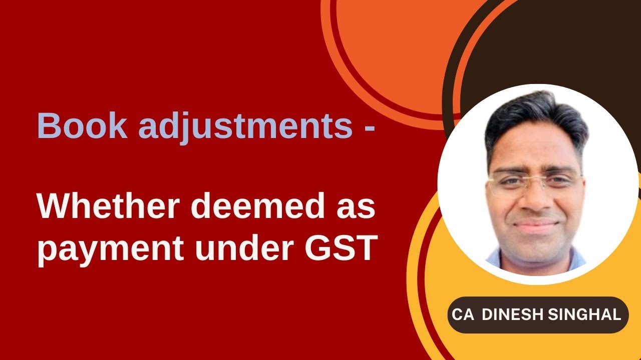 Payment through Book Adjustment under GST | Section 16(2) of CGST Act 2017