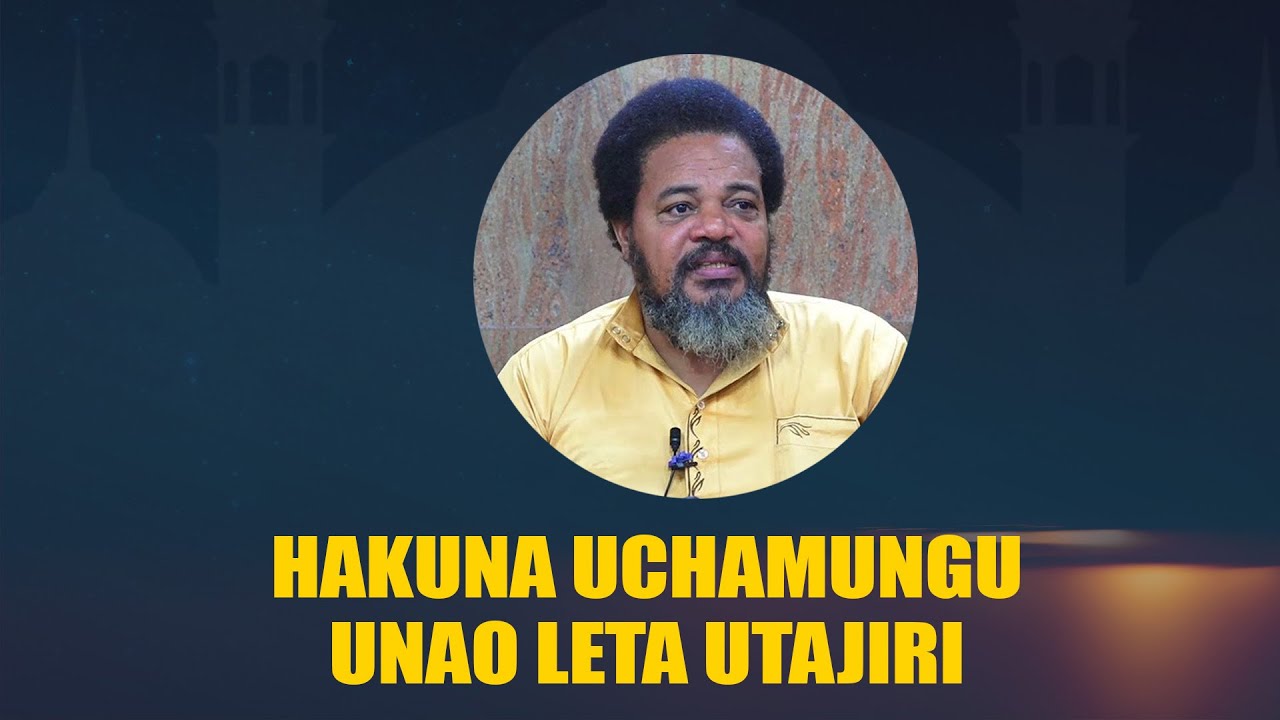 SH.SALUM MSABAH :- HAKUNA UCHAMUNGU UNAO LETA UTAJIRI | HUYU SIO KATIKA NASWAHABA
