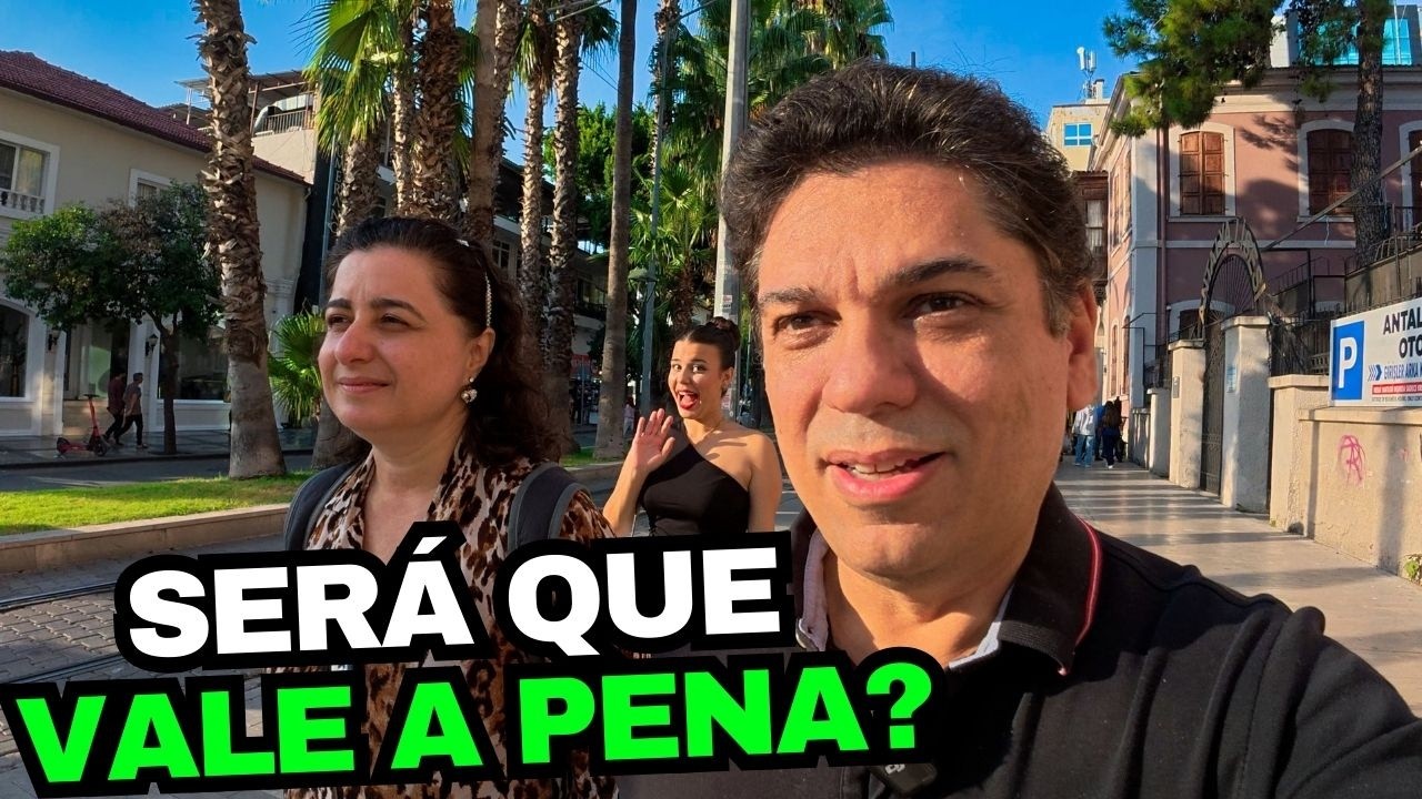 🇹🇷 A VERDADE sobre morar na TURQUIA. O que ningu&eacute;m te conta sobre ANT&Aacute;LIA!