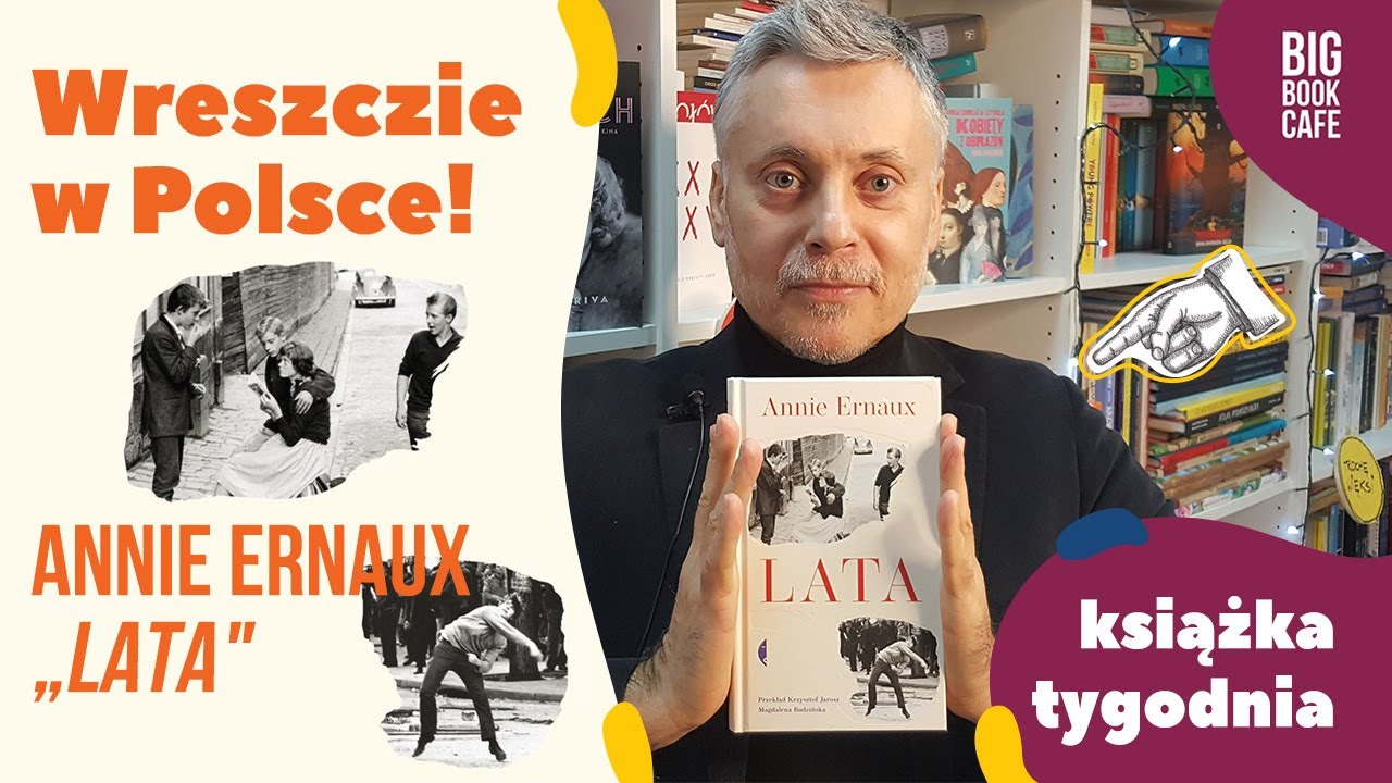 Annie Ernaux "Lata". Literacka nagroda Nobla 2022. Poleca Big Book Cafe!