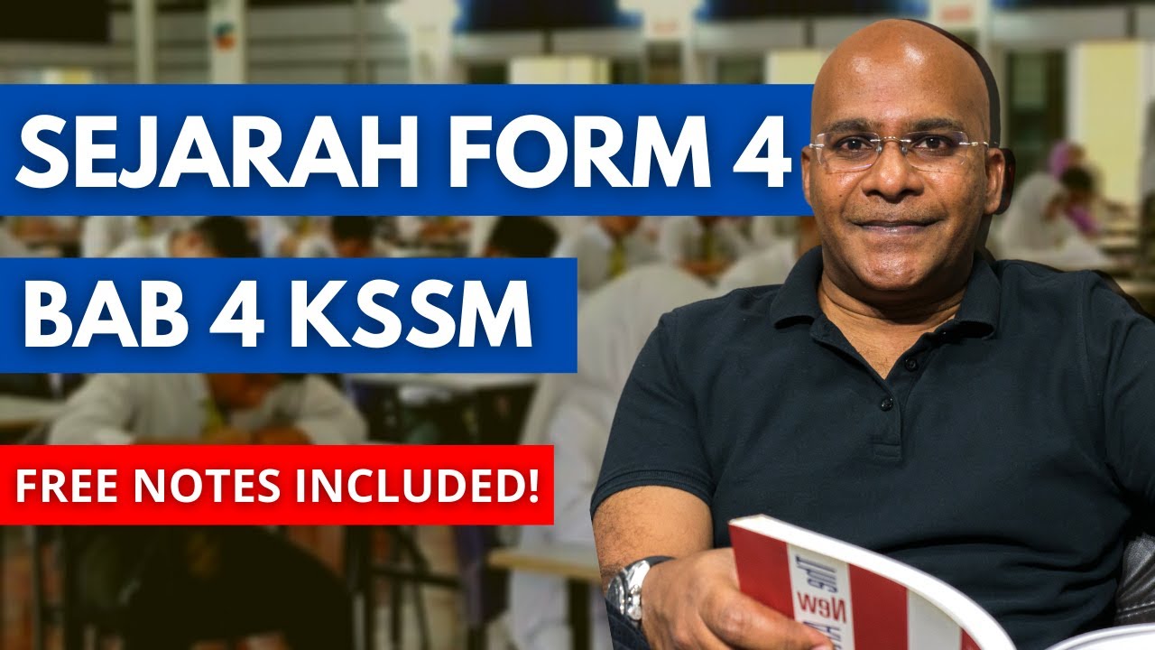 TINGKATAN 4 | FORM 4 SEJARAH KSSM  - BAB 4 (2023)