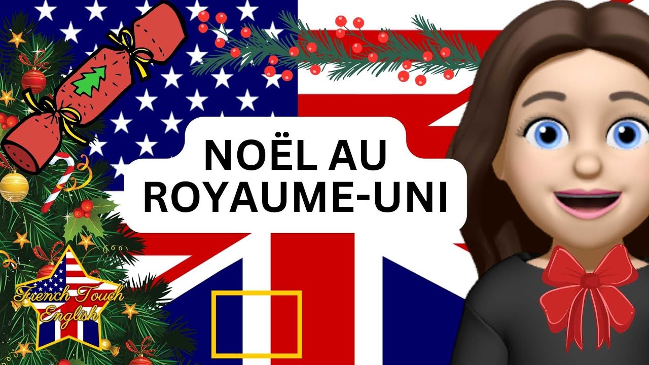 🇱🇷 🇬🇧 CHRISTMAS IN THE UK / NOËL AU ROYAUME-UNI 🎄🔔 À vous de traduire ! 💬