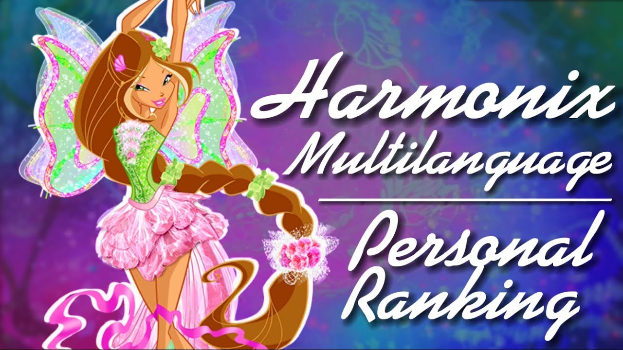 (Old) Winx Club | Harmonix Multilanguage - Personal Ranking | 27 Versions