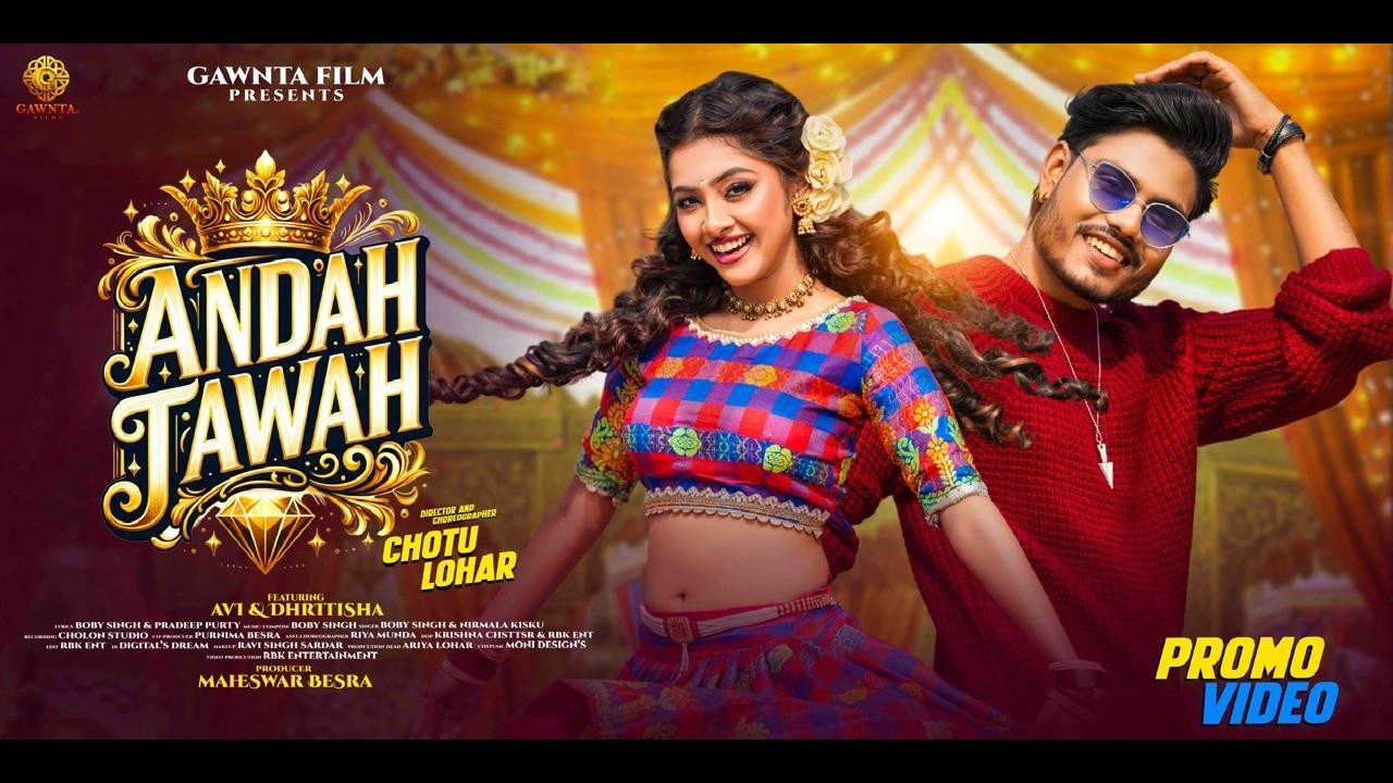 New santali video 2026 | Andah Tawah | Avi & Dhritisha | Boby Singh | Nirmala Kisku | Chotu Lohar