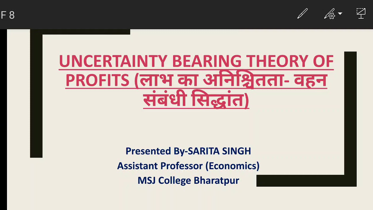 Uncertainty bearing Theory of Profits