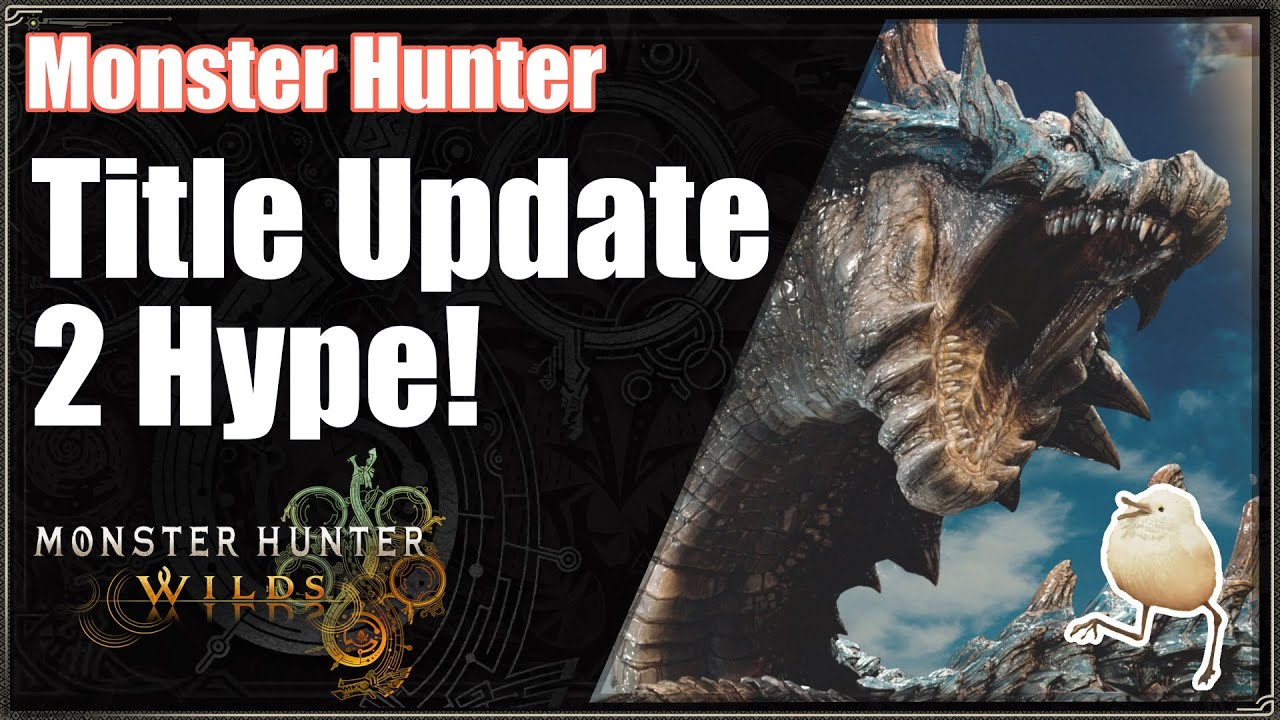 MHWilds | Title Update 2 Hype!