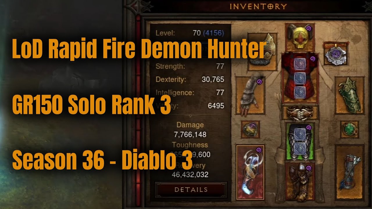 Season 36 LoD Rapid Fire Demon Hunter GR150 Solo Rank 3 - Diablo 3