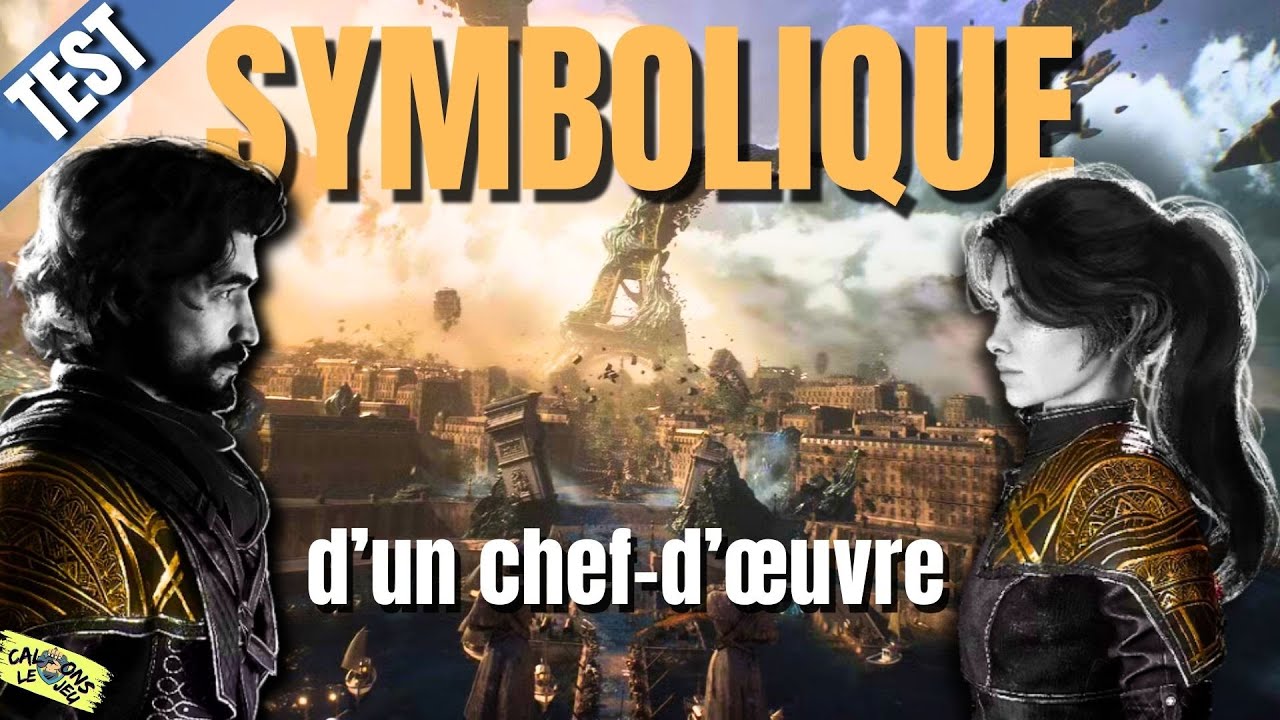 TEST(SANS SPOIL)-CLAIR OBSCUR : EXPEDITION 33 - La symbolique d'un chef-d’œuvre