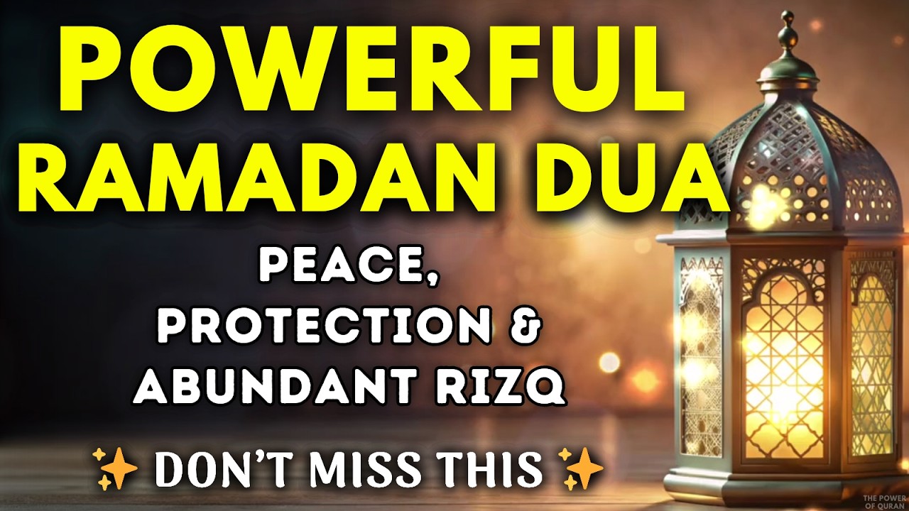 One Powerful Dua for The Last 10 days of Ramadan | Peace, Protection & Abundant Rizq