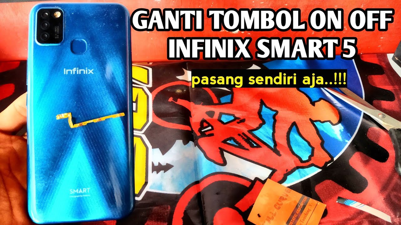 Cara ganti tombol on off&volume infinix smart 5