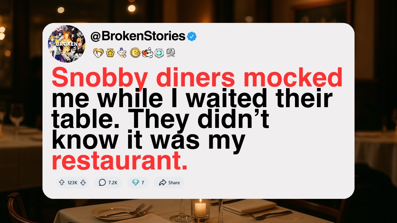 Snobby diners mocked me while I waited their table—not knowing it was my restaurant. [FULL STORY]