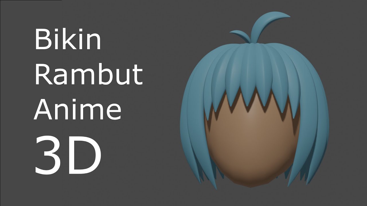 [TUTORIAL] bikin rambut anime di blender 3d bahasa indonesia | #blender3d  #3dmodeling