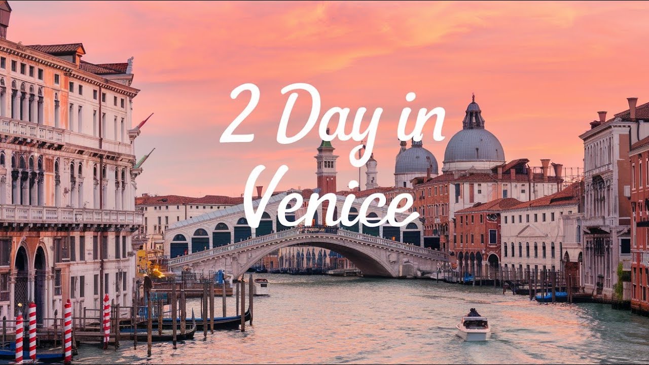 2 DAYS IN VENICE , 4K NEW VIDEO - TRAVEL GUIDE