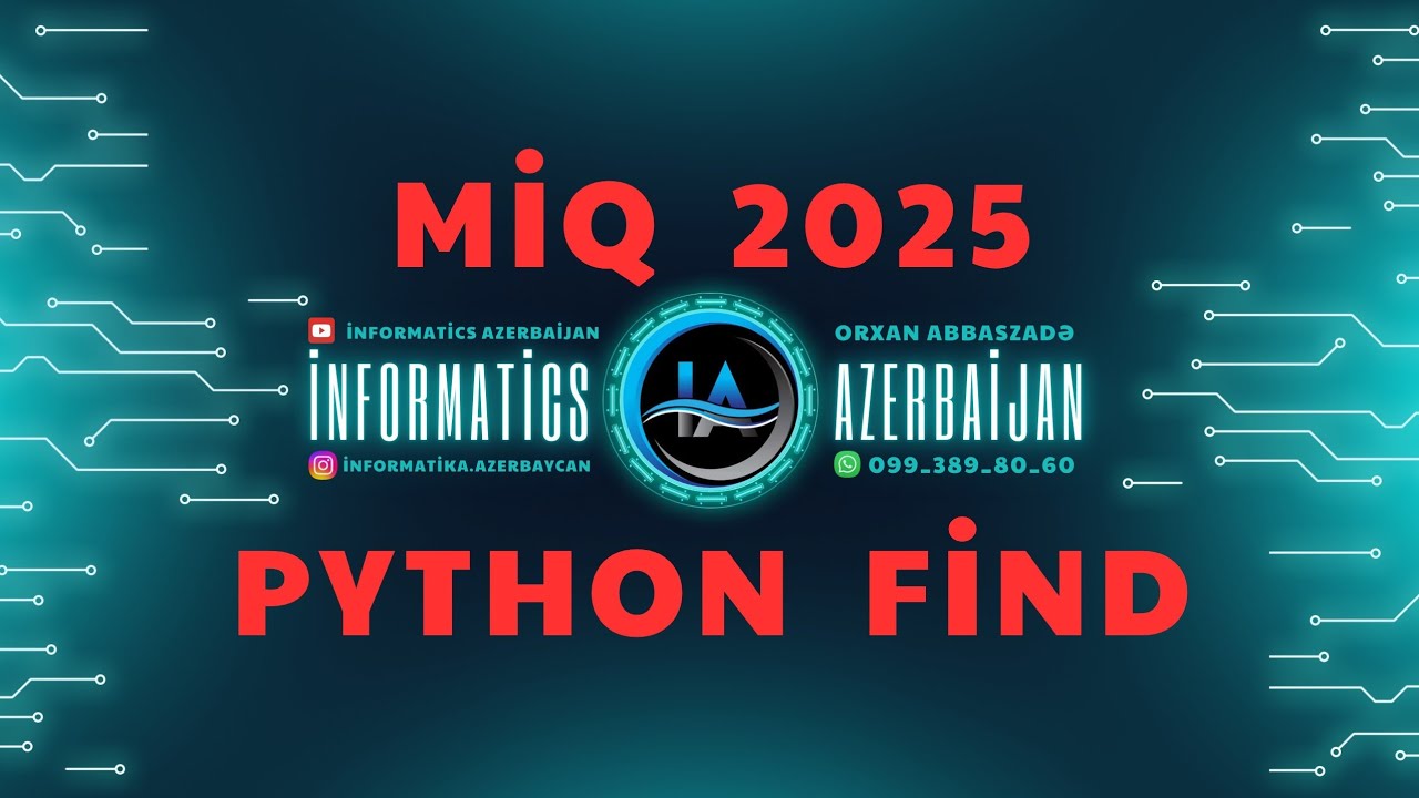 3 İyul 2025 MİQ İnformatika Python find sualı #miq #abituriyent #sertifikasiya