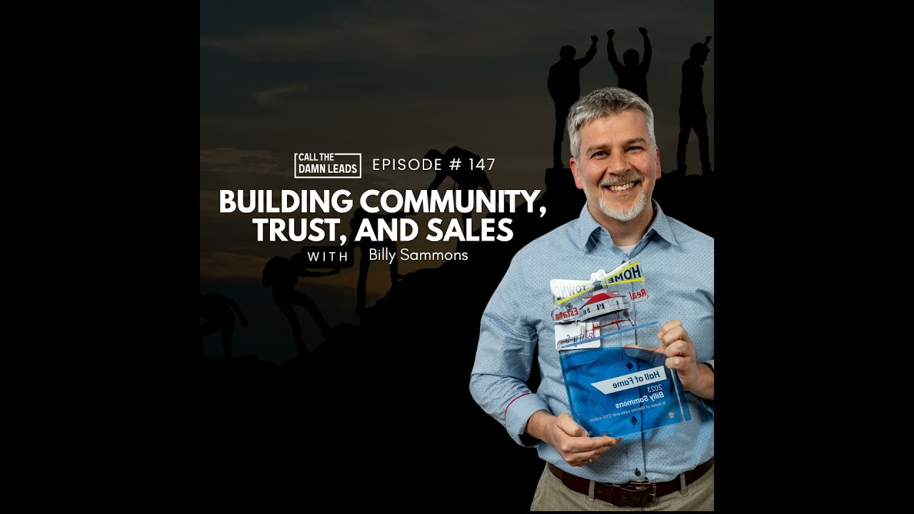 Episode 147 – Warm Marketing Wins: Building Community, Trust, and Sales with Billy Sammons
