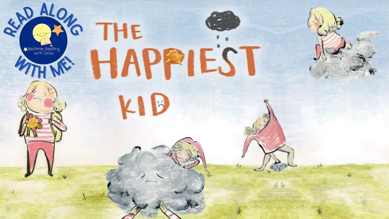 The Happiest Kid - Read Aloud Kids Book - A Bedtime Story with Dessi! - Story time