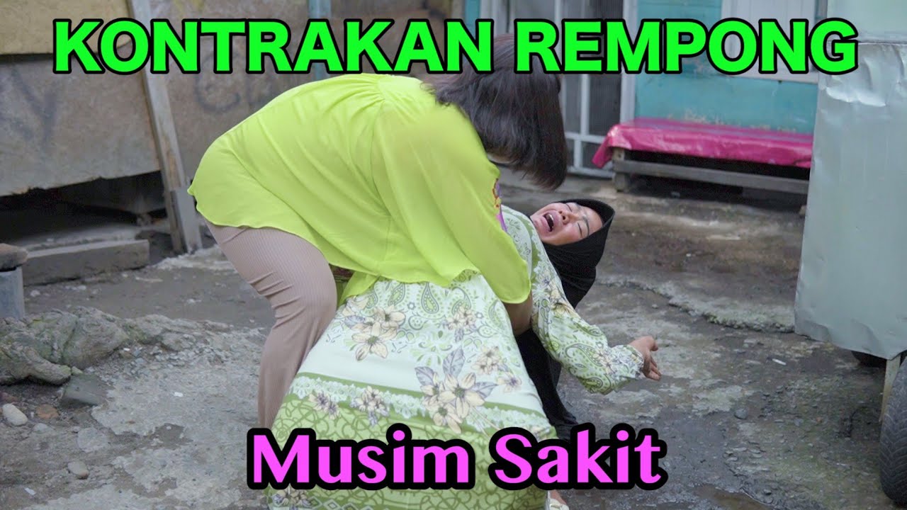MUSIM SAKIT || KONTRAKAN REMPONG EPISODE 506