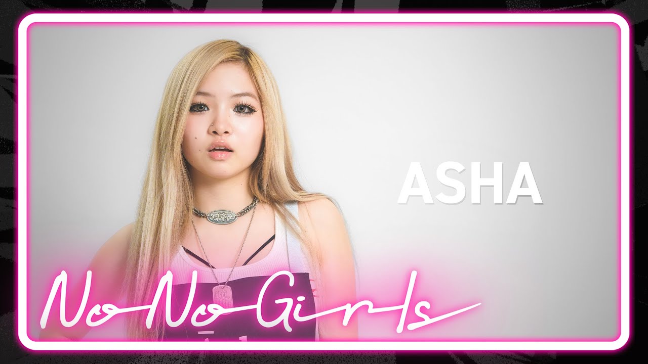 [No No Girls 2nd Round] ASHA