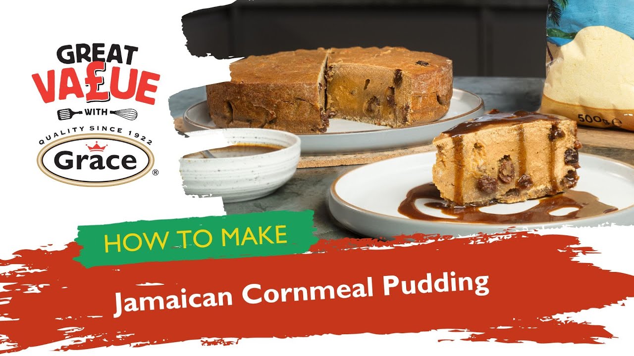 Great Value with Grace - Jamaican Cornmeal Pudding