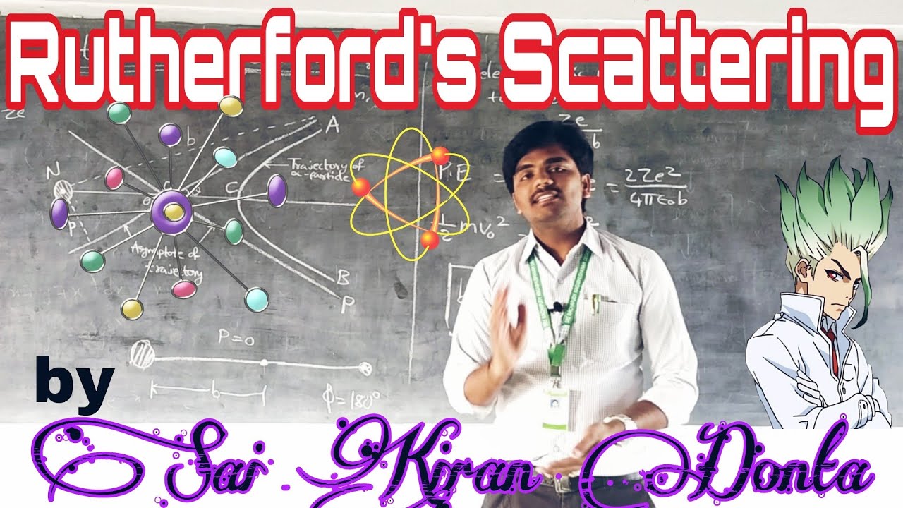 Rutherford's Scattering | English to Telugu | B.Sc 1st Semester.